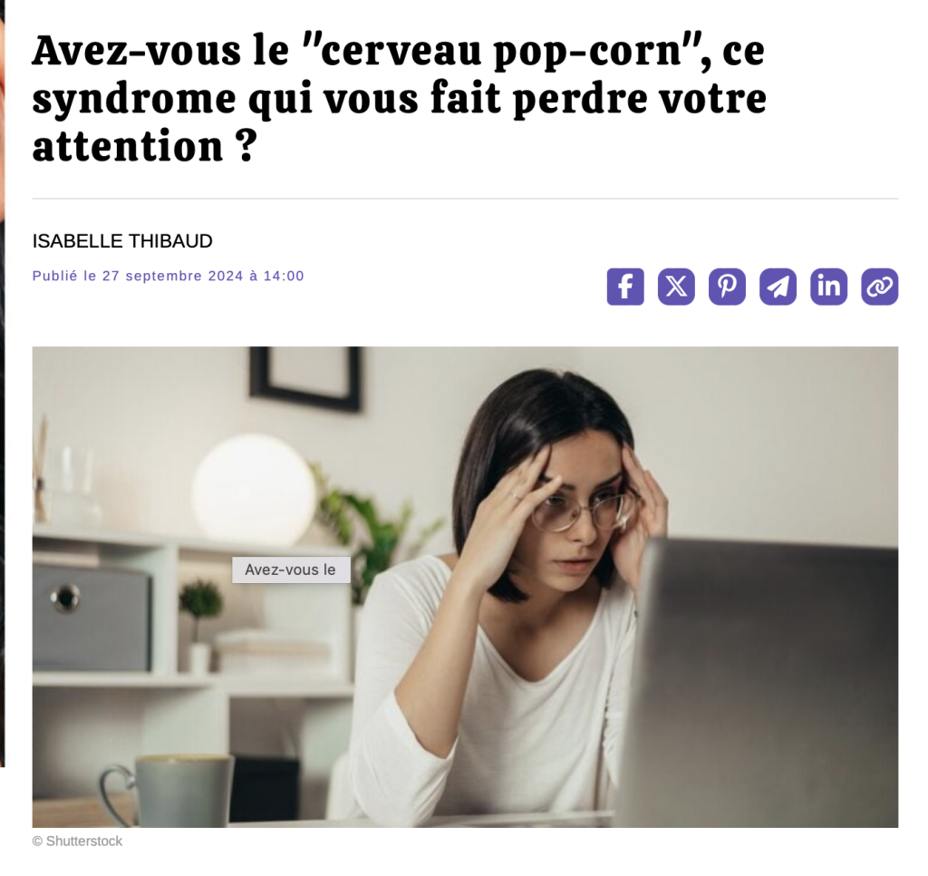 Avez-vous le "cerveau pop-corn", ce syndrome qui vous fait perdre votre attention ?